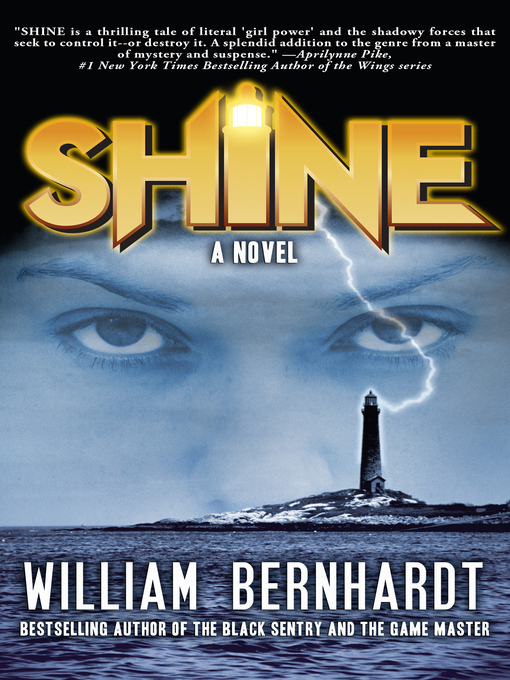 Title details for Shine by William Bernhardt - Available